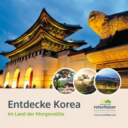 Entdecke Korea - Das Land der Morgenstille